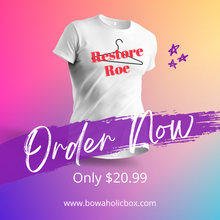 Load image into Gallery viewer, Roe V Wade T-Shirts

